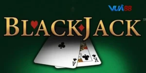 Cách Chơi Bài Blackjack - Chỉ Dẫn Cơ Bản Dành Cho Newbie